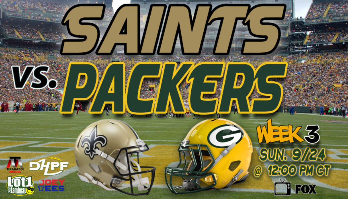 9-24-2023 V002 New Orleans Saints vs Green Bay Packers Week 3 DHPF DIE HARD PACKER FAN